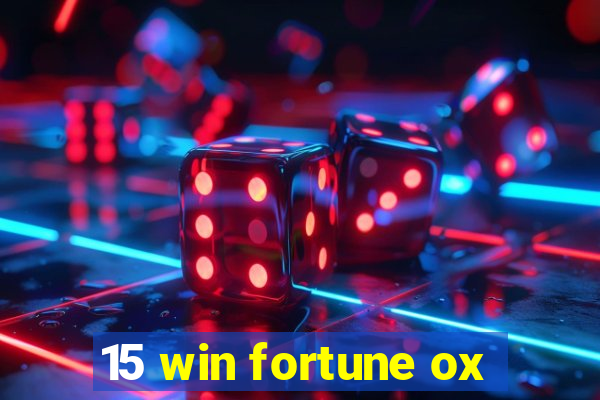 15 win fortune ox